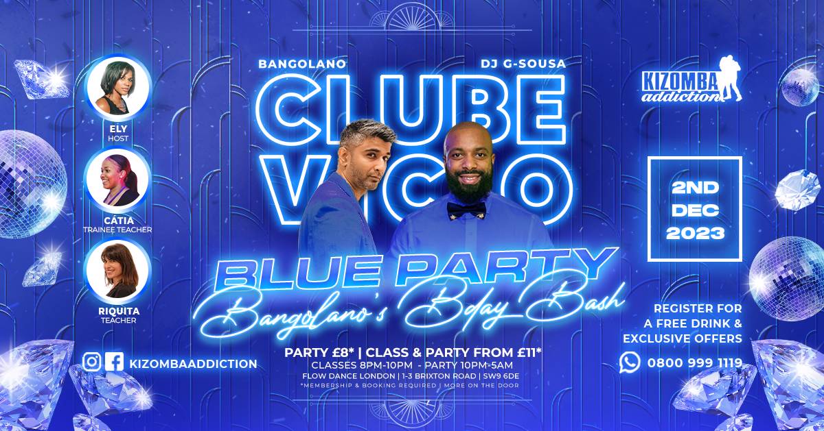 Cover London's Premier Saturday Kizomba Party & Dance Classes: Clube Vicio's Bangolanos Blue 🔵 Birthday Bash with DJ Bangolano, DJ G-Sousa & DJ Mineiro