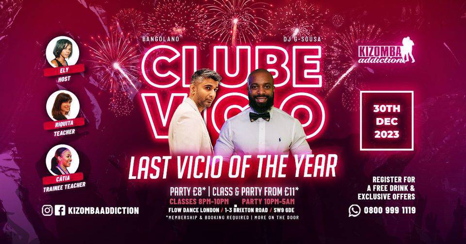 Cover Clube Vicio -  Last of 2023 - Londons Original Saturday Night Spot For Kizomba Parties & Classes