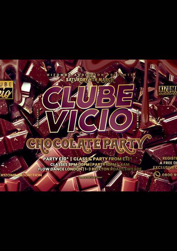 Flyer Clube Vicio - The 🍫Chocolate Party: London's Sweetest Kizomba Party with Classes on Saturdays