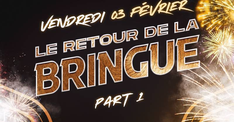 Cover Le Retour De La Bringue ! Part 1