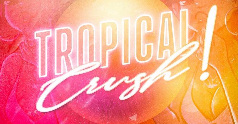 Cover Tropical Crush !