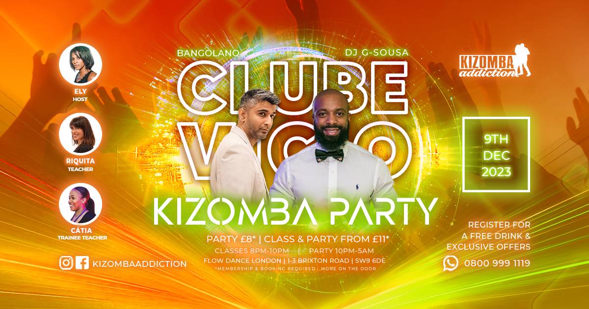 Cover 🎶 London's Premier Saturday Kizomba Party & Dance Classes: Clube Vicio with DJ Bangolano & DJ G-Sousa 🎶