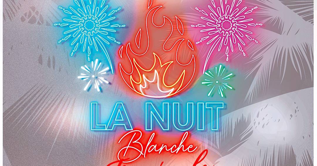 Cover La Nuit Blanche Tropicale !