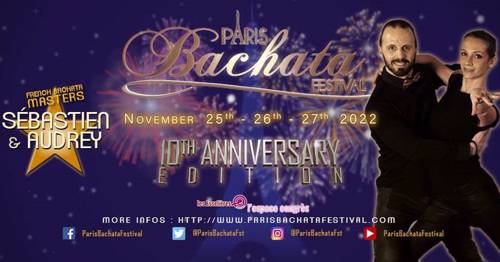 Cover Paris Bachata Festival 2022 - 10th Anniversary Edition
