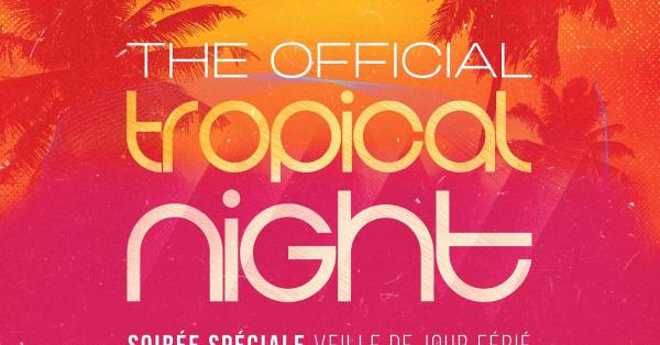 Cover The Official Tropical Night !