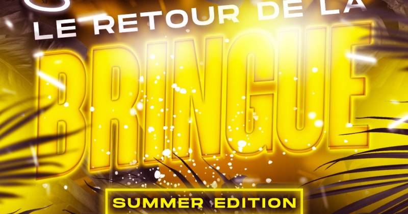 Cover Le Retour De La Bringue - Summer Édition !