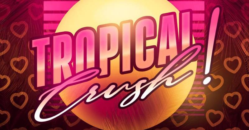 Cover Tropical Crush !