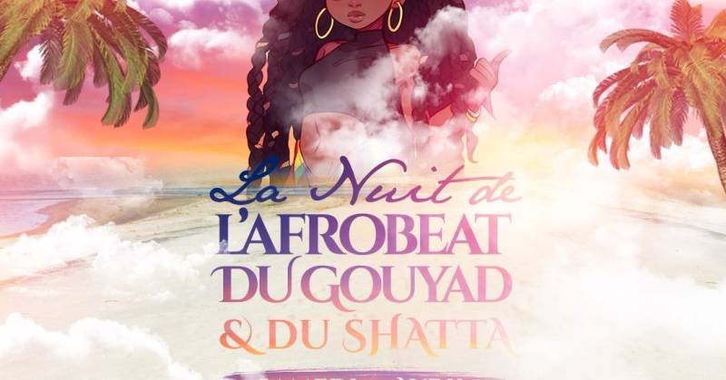 Cover La Nuit De L'Afrobeat Du Gouyad & Du Shatta !