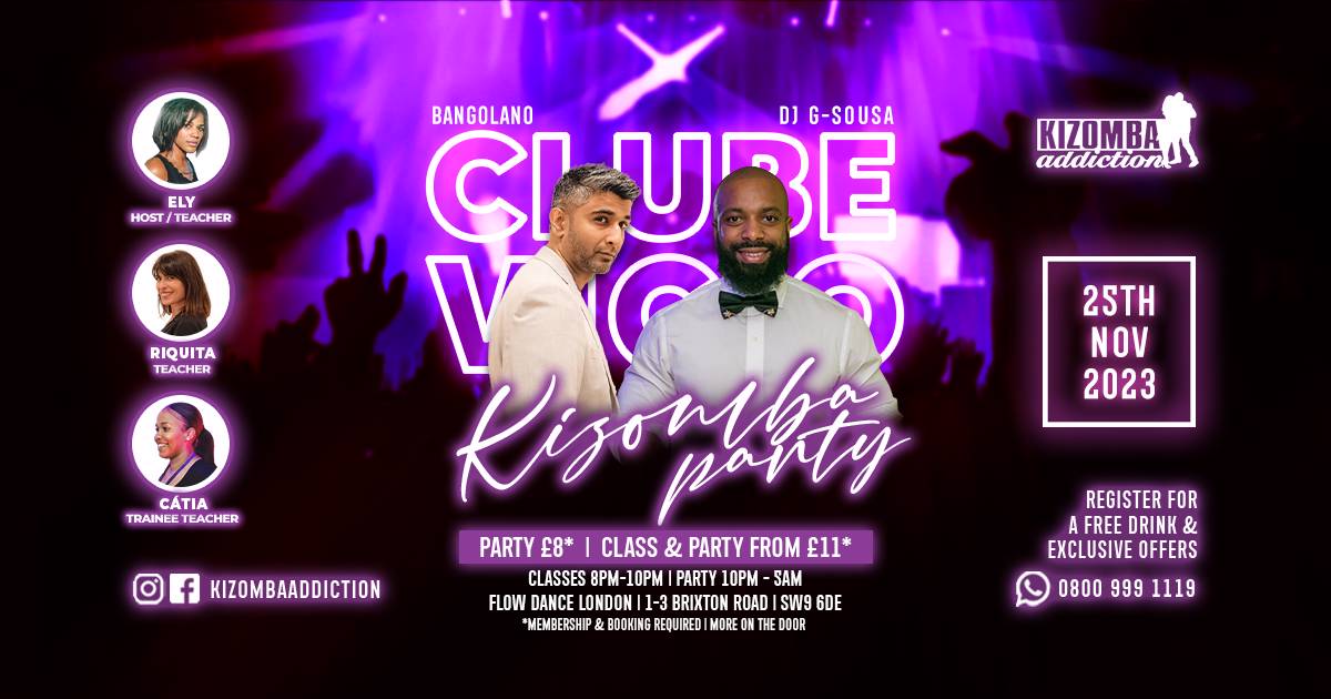 Cover London's Premier Saturday Kizomba Party & Dance Classes: Clube Vicio with DJ Bangolano & DJ G-Sousa