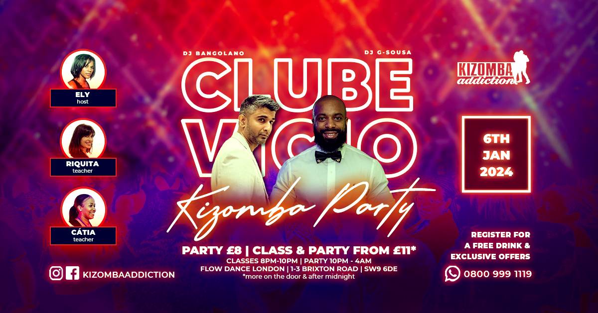 Cover London's No.1 Saturday Kizomba Party: Clube Vicio with DJ Bangolano & DJ G-Sousa