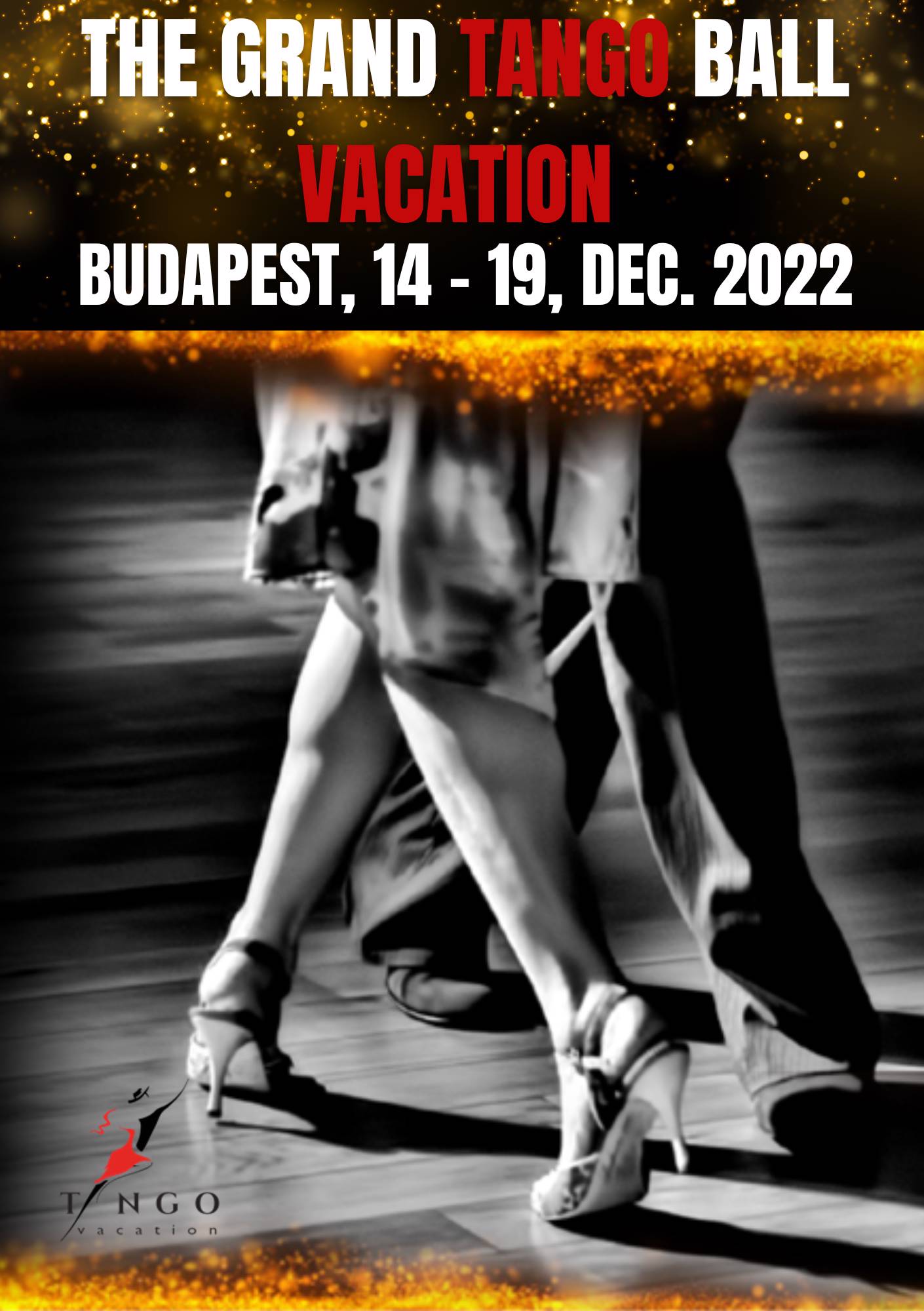 Flyer The Budapest Grand Tango Ball Vacation 14 - 19, Dec. 2022