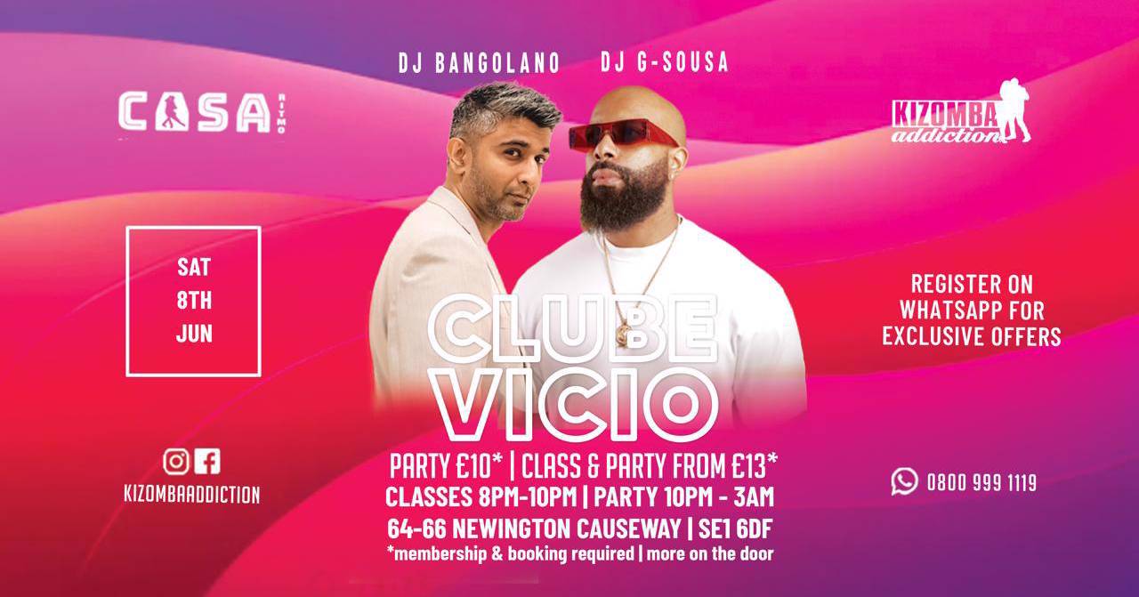 Cover 🎶 🎉 London's No.1 Saturday Kizomba Party - Clube Vicio with DJ Bangolano  & G-Sousa🌍